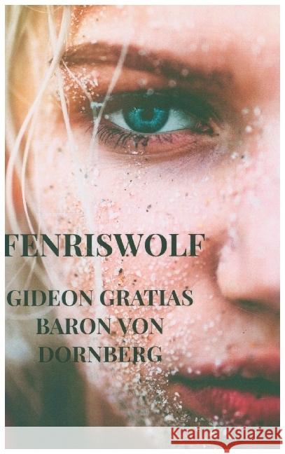 Fenriswolf Gratias Baron von Dornberg, Gideon 9789403630588 Bookmundo