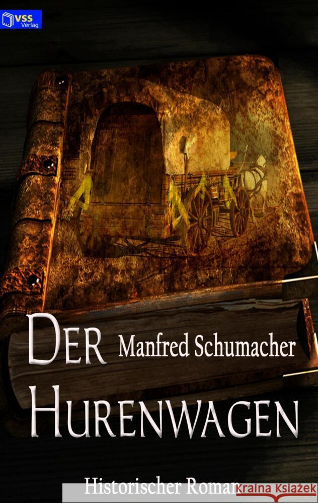 Der Hurenwagen Schumacher, Manfred 9789403631233 Bookmundo