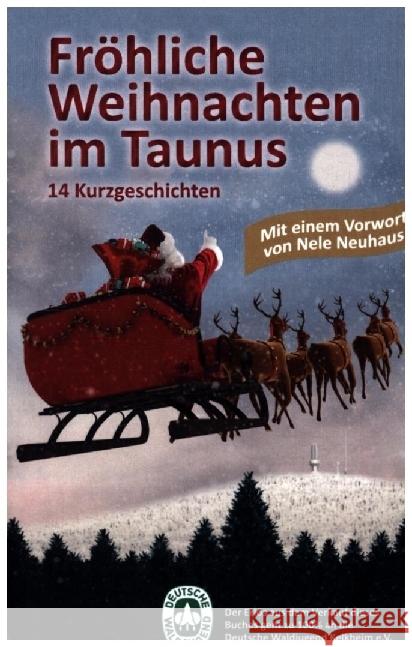 Fröhliche Weihnachten im Taunus Iris Otto, Brina Stein, Sonja von Saldern, Ina Wagemann, Connie Albers, Nicole Decher, Birgit Gröger, L.T. Hoffmann, 9789403631615