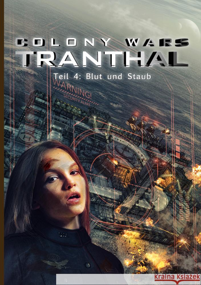 COLONY WARS TRANTHAL (4-tlg. SciFi-Serie, Softcover, Teil 4) Stefan Piasecki, Stefan Boucher 9789403640266