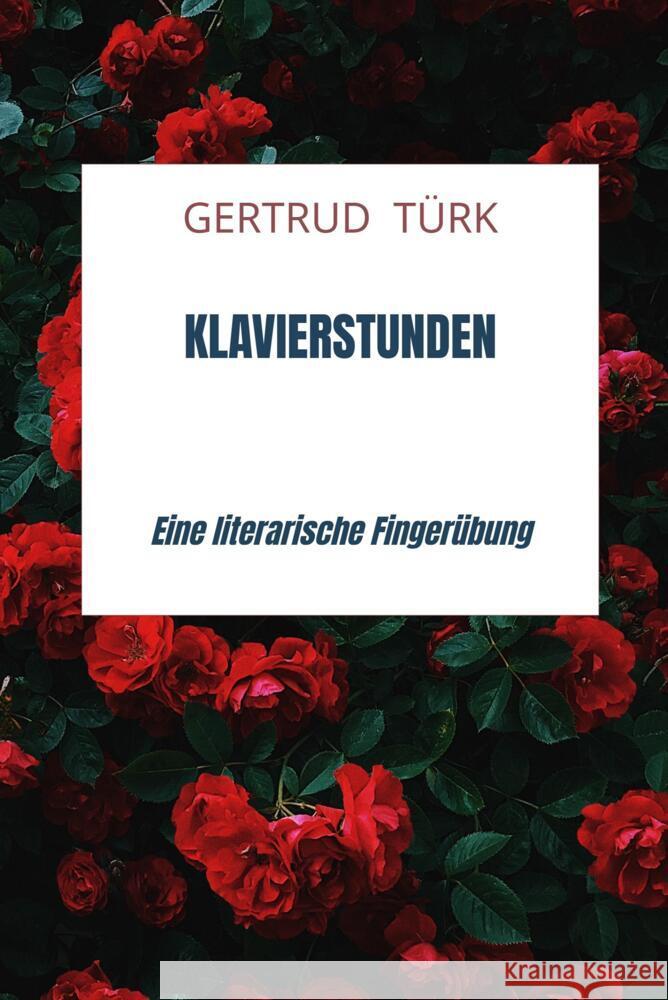 Klavierstunden Türk, Gertrud 9789403640327