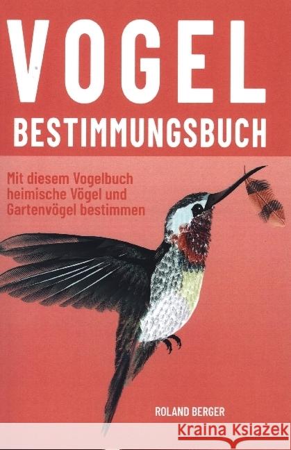 Vogelbestimmungsbuch Berger, Roland 9789403640334