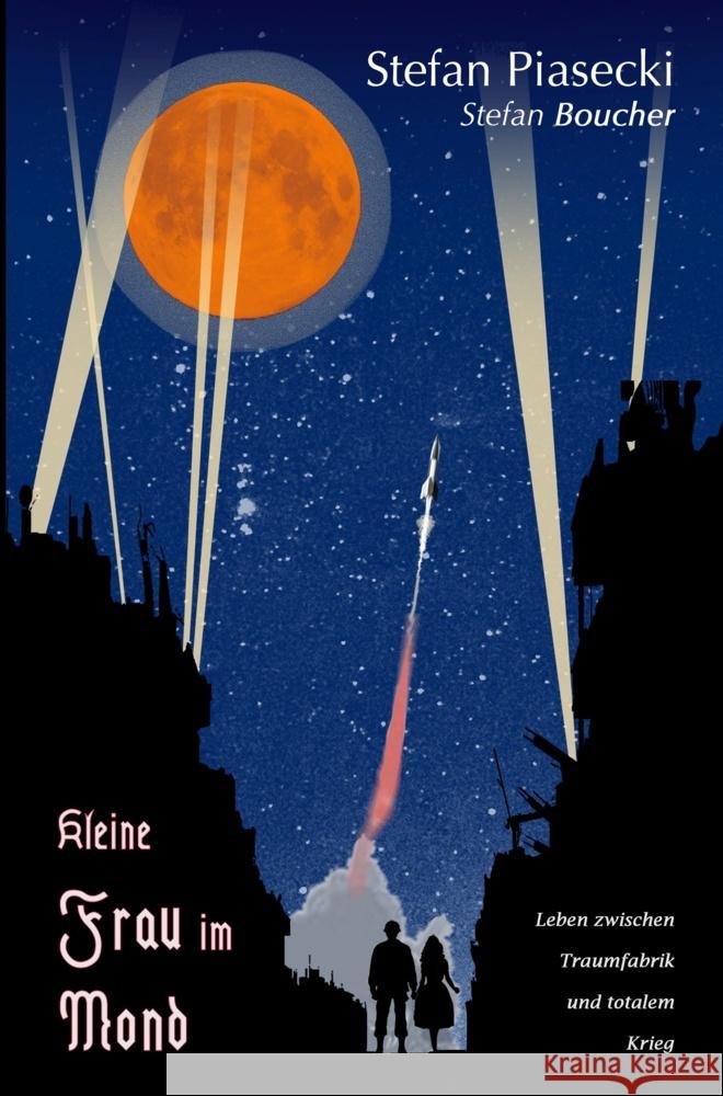 Kleine Frau im Mond (Roman: Softcover, Buchhandelsausgabe) Stefan Piasecki, Stefan Boucher 9789403640655