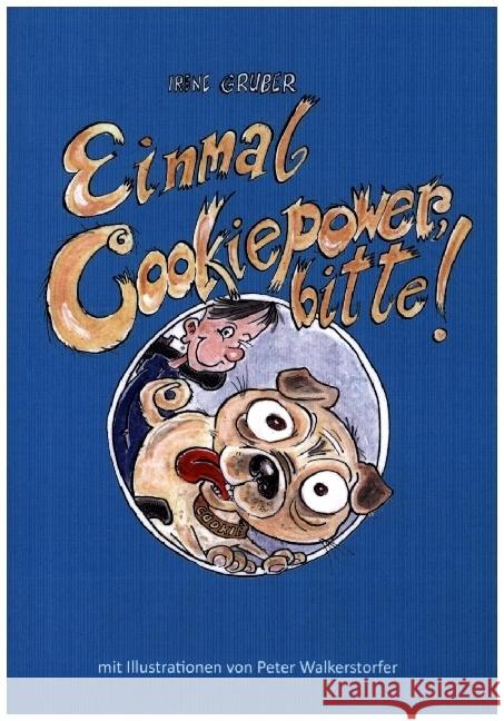 Einmal Cookiepower, bitte! Gruber, Irene 9789403640686