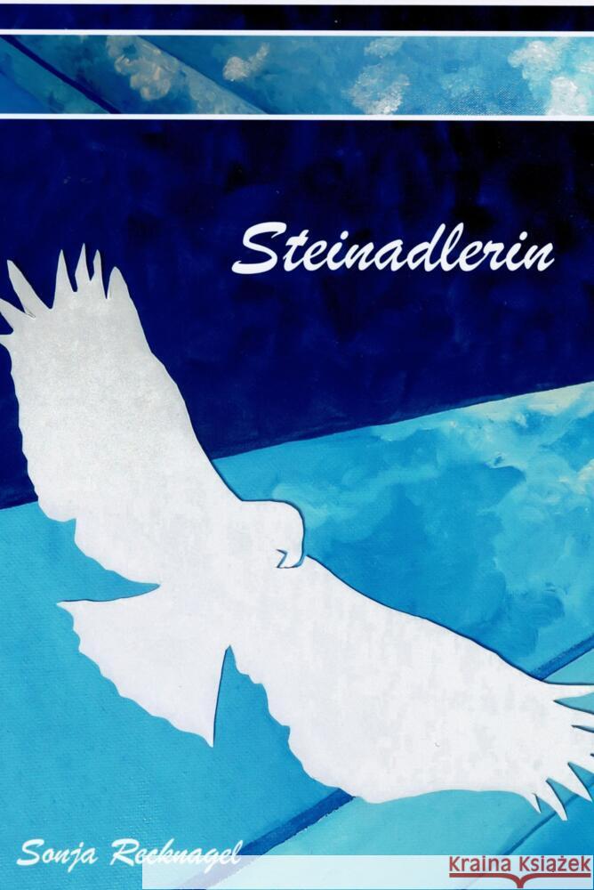 Steinadlerin Recknagel, Sonja 9789403643182