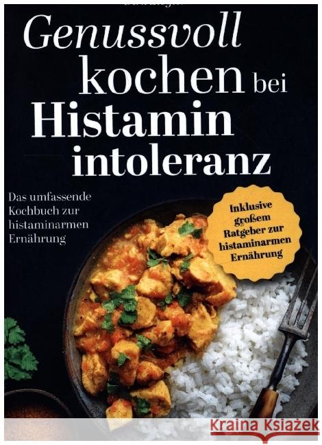 Genussvoll kochen bei Histaminintoleranz Ziegler, Dirk 9789403644028 Bookmundo