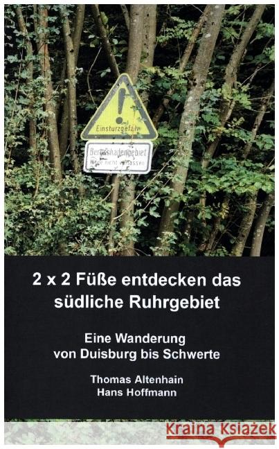 2 x 2 Füße entdecken das südliche Ruhrgebiet Hans Hoffmann, Thomas Altenhain 9789403644592