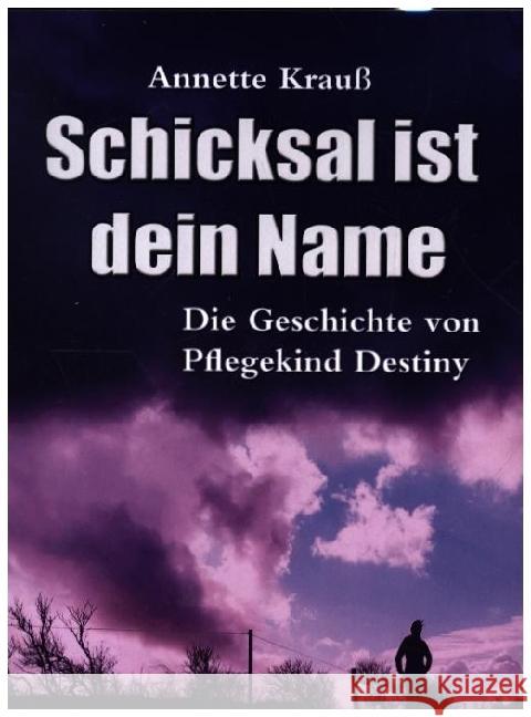 Schicksal ist dein Name Krauß, Annette 9789403648033 Bookmundo