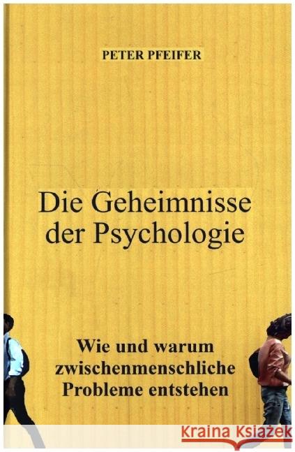 Die Geheimnisse der Psychologie Pfeifer, Peter 9789403649030 Bookmundo