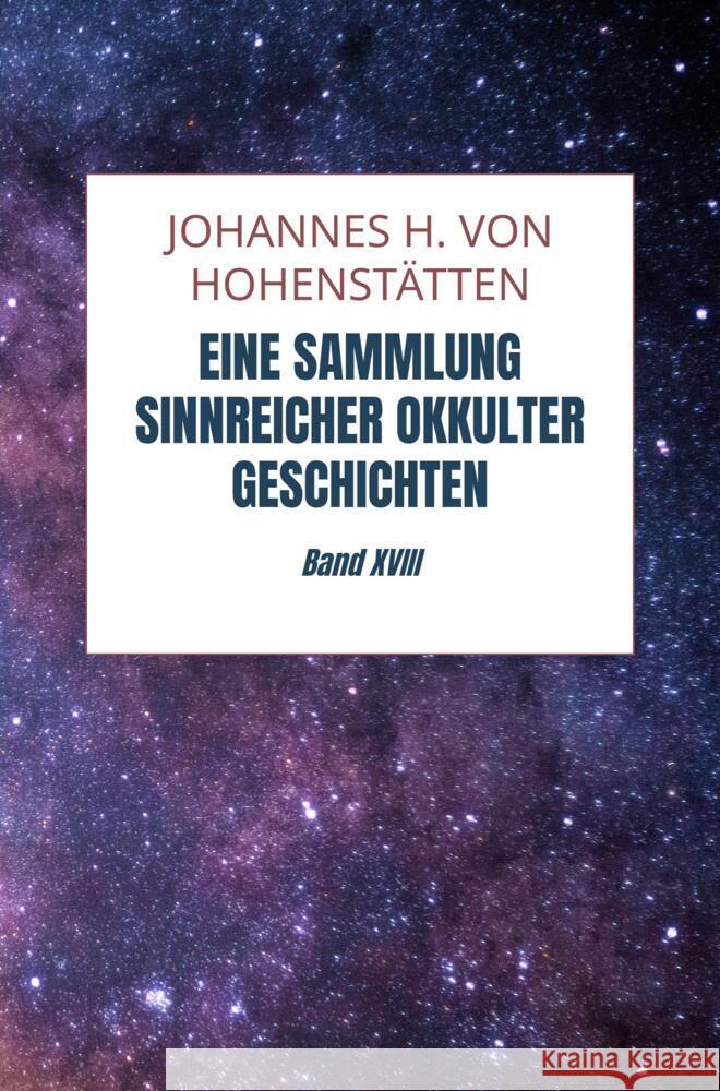 Eine Sammlung sinnreicher okkulter Geschichten Hohenstätten, Johannes H. von 9789403649115 Bookmundo