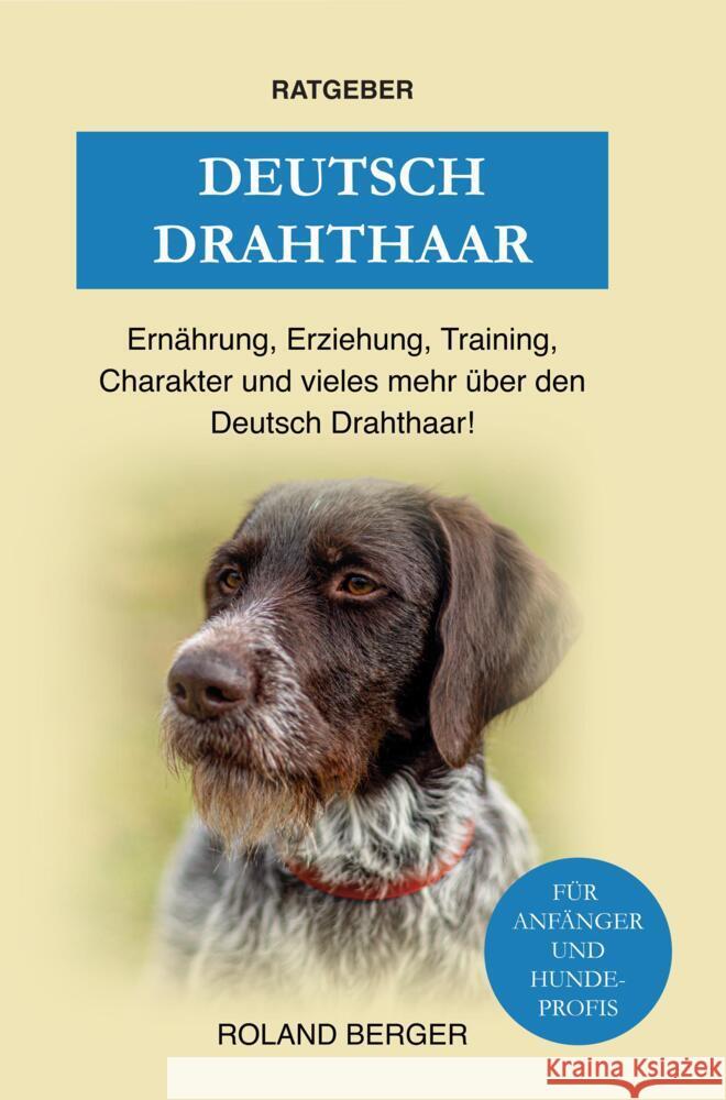 Deutsch Drahthaar Berger, Roland 9789403649122