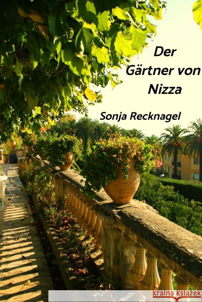 Der Gärtner von Nizza Recknagel, Sonja 9789403649559