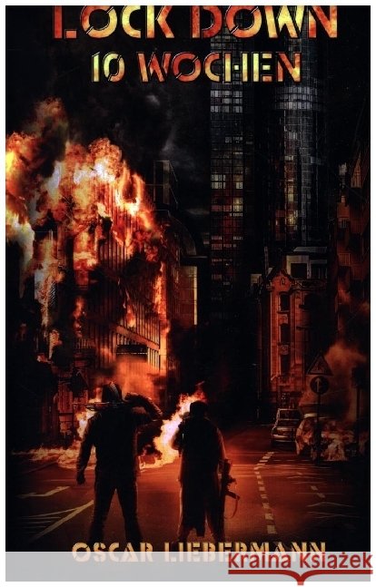 Lock Down - 10 Wochen Liebermann, Oscar 9789403649788