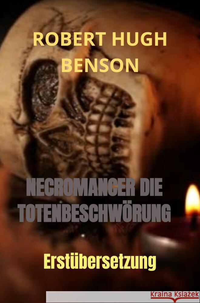 NECROMANCER DIE TOTENBESCHWÖRUNG Benson, Robert Hugh 9789403654010 Bookmundo