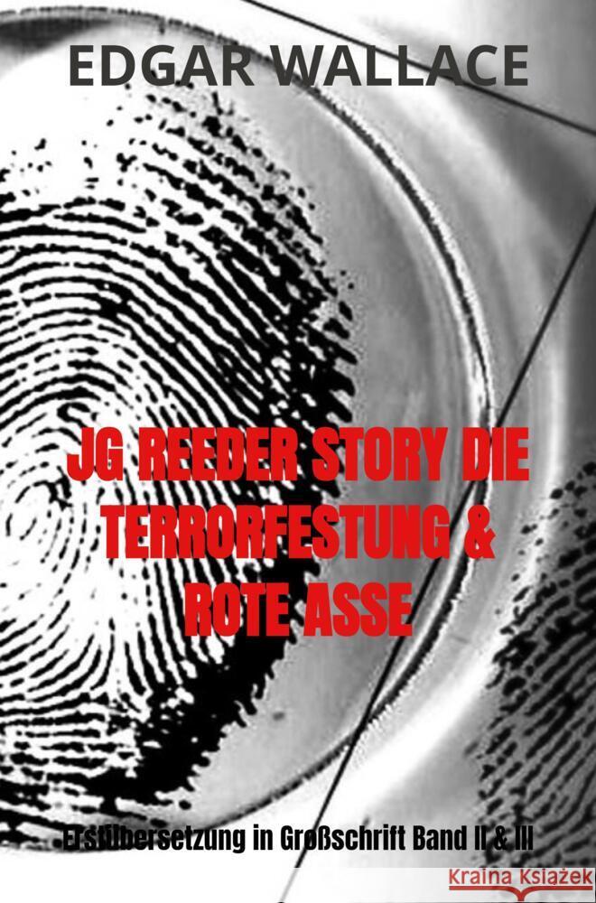 JG REEDER STORY DIE TERRORFESTUNG & ROTE ASSE Wallace, Edgar 9789403654195 Bookmundo