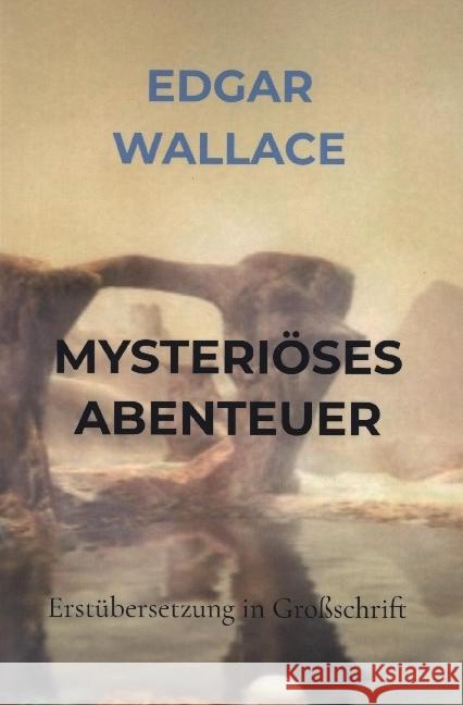 MYSTERIÖSES ABENTEUER Wallace, Edgar 9789403654270 Bookmundo