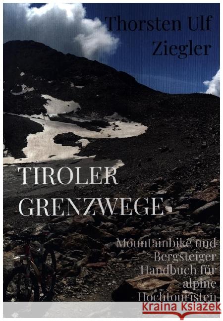 Tiroler Grenzwege Ziegler, Thorsten Ulf 9789403654355 Bookmundo