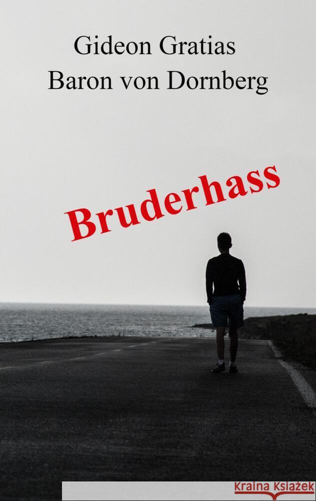 Bruderhass Gratias Baron von Dornberg, Gideon 9789403654379 Bookmundo