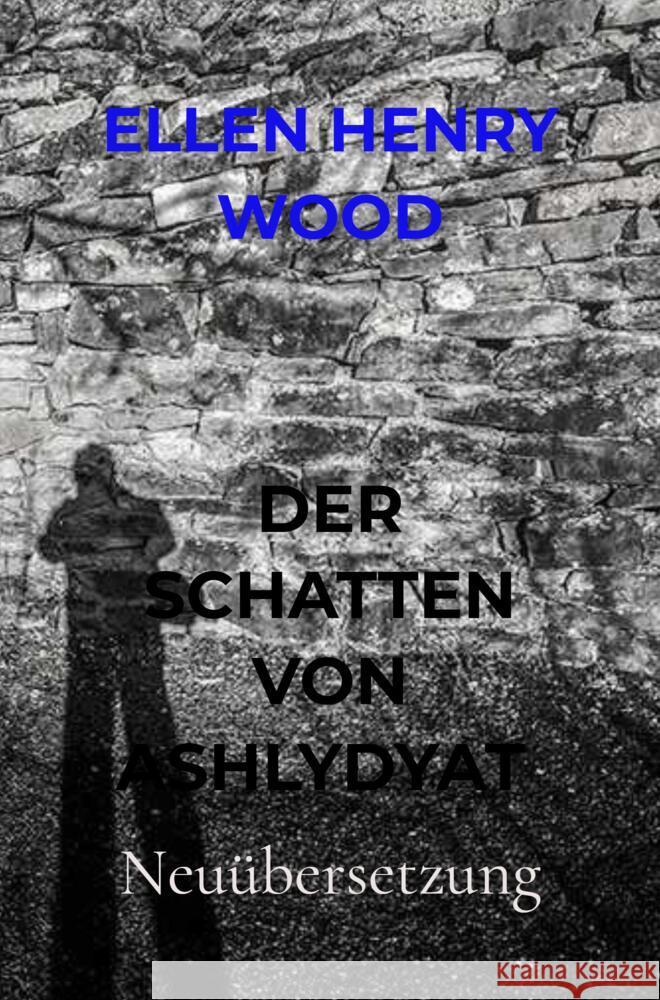 DER SCHATTEN VON ASHLYDYAT Wood, Ellen Henry 9789403654454