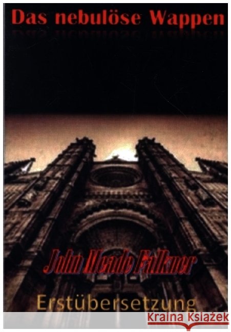 Das nebulöse Wappen Falkner, John Meade 9789403659282