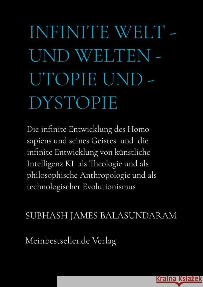 Infinite Welt - und Welten - Utopie und - Dystopie Balasundaram , Subhash James 9789403659626 Bookmundo