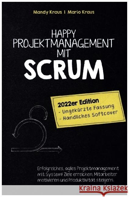 Happy Projektmanagement mit Scrum Mandy Kraus, Mario Kraus 9789403659664