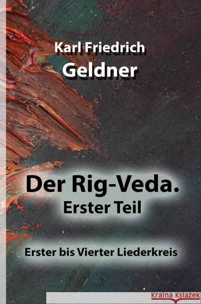 Der Rig-Veda. Erster Teil Geldner, Karl Friedrich 9789403660035