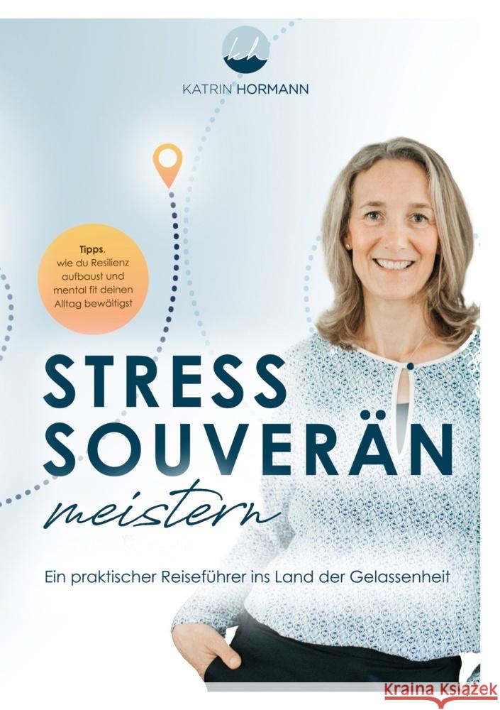 Stress souverän meistern Hormann, Katrin 9789403660547