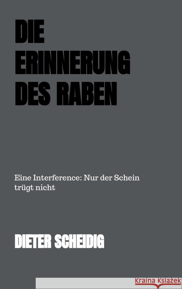 Die Erinnerung des Raben Scheidig, Dieter 9789403660745