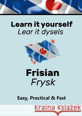 Learn it yourself Frisian LearnFrisian Auke de Haan   9789403662893 de Fryske Wrald