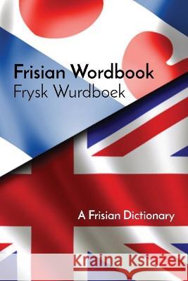 Frisian Wordbook Frisian Dictionary Frisian Language: Frysk Wurdboek de Haan 9789403662909