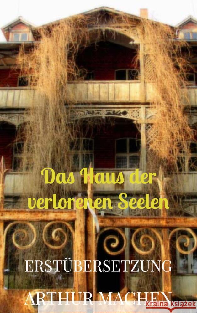 Das Haus der verlorenen Seelen Machen, Arthur 9789403663111 Bookmundo