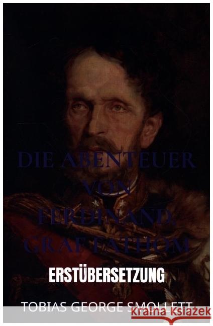 Die Abenteuer von Ferdinand, Graf Fathom Smollett, Tobias George 9789403663197