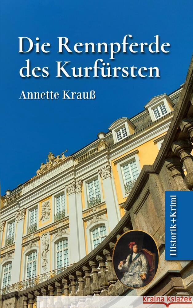 Die Rennpferde des Kurfürsten Krauß, Annette 9789403663258