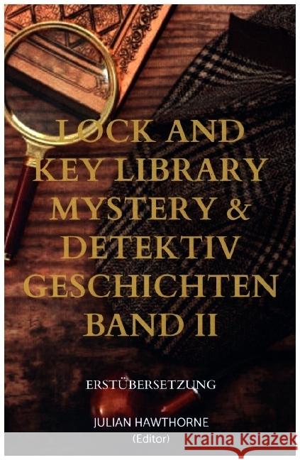 Lock and Key Library Mystery & Detektiv Geschichten Band II Hawthorne, Julian 9789403663296