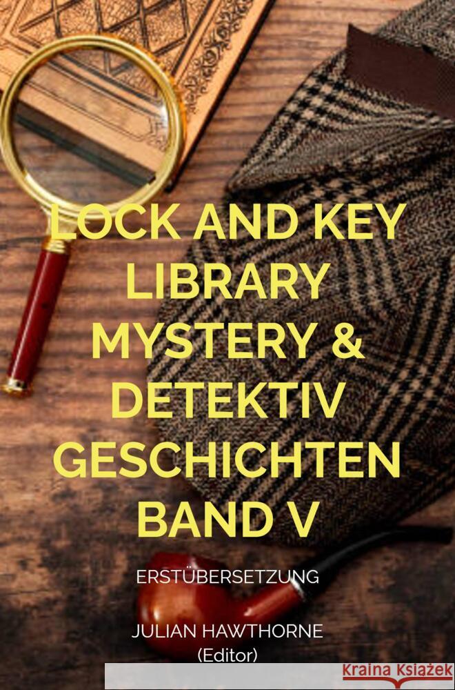 Lock and Key Library Mystery & Detektiv Geschichten Band V Hawthorne, Julian 9789403663326 Bookmundo