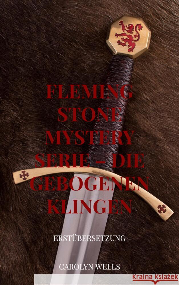 Fleming Stone Mystery Serie - die gebogenen Klingen Wells, Carolyn 9789403663463 Bookmundo