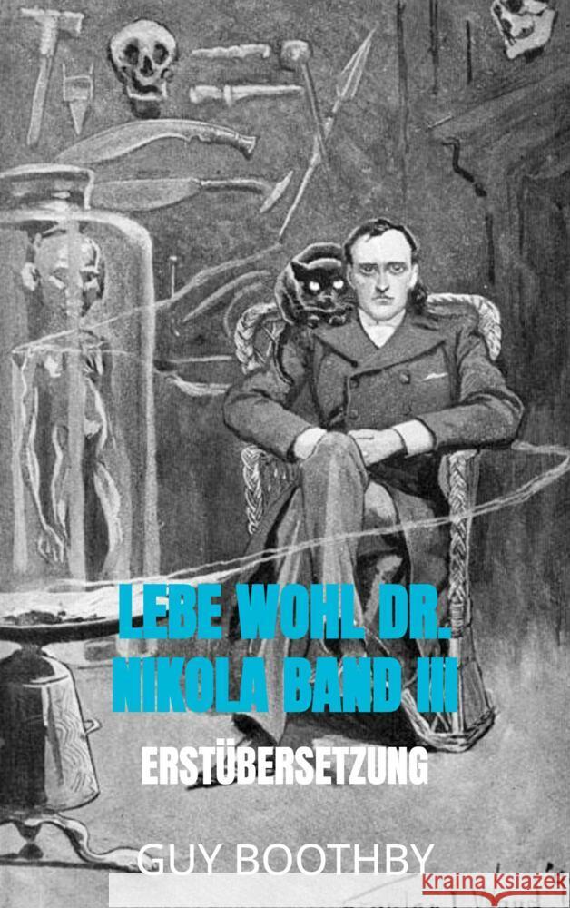 Lebe Wohl Dr. Nikola Band III Boothby, Guy 9789403663593 Bookmundo