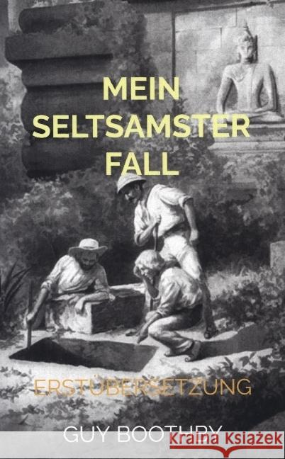 Mein seltsamster Fall Boothby, Guy 9789403663661