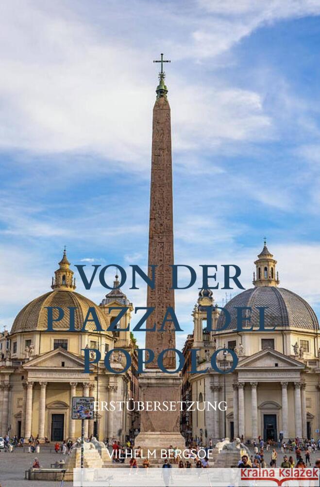 Von der Piazza  del Popolo Bergsöe, Vilhelm 9789403663708