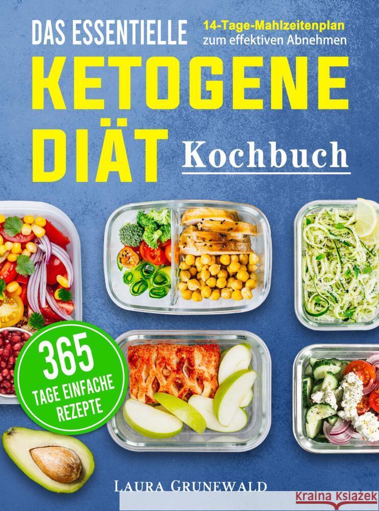 Das essentielle Ketogene -Diät Kochbuch Grunewald, Laura 9789403663982