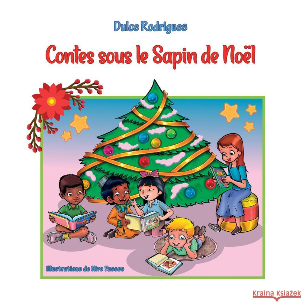 CONTES SOUS LE SAPIN DE NOËL Rodrigues, Dulce 9789403665733