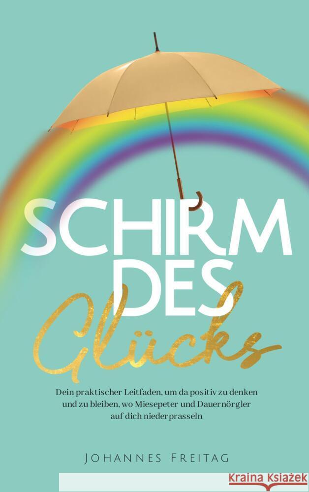 Schirm des Glücks Freitag, Johannes 9789403666204