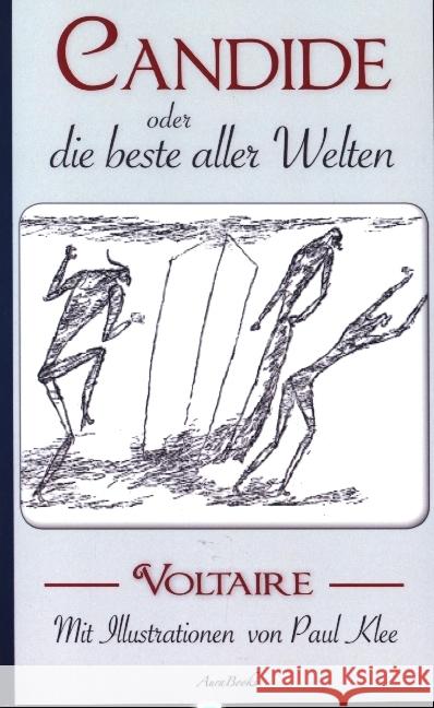 Voltaire: Candide oder Die beste aller Welten. Mit Illustrationen von Paul Klee (François-Marie Arouet), Voltaire 9789403673172