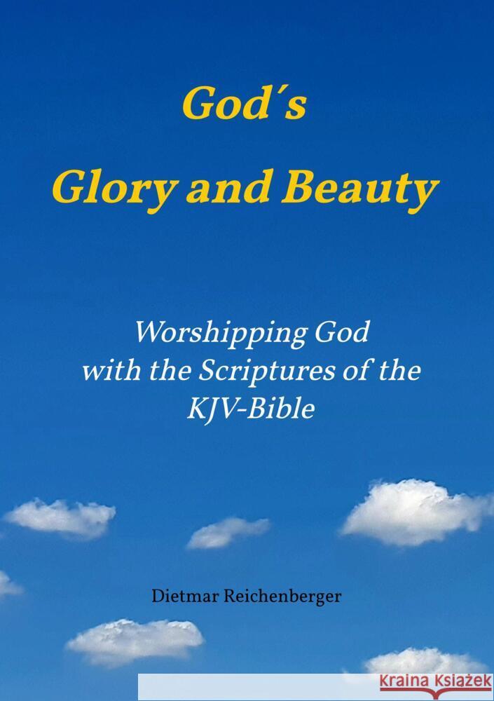 God´s Glory and Beauty Reichenberger, Dietmar 9789403673219