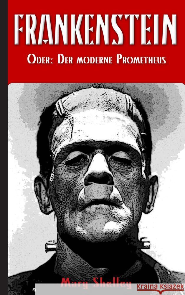 Frankenstein (oder: Der moderne Prometheus) Shelley, Mary Wollstonecraft 9789403675336