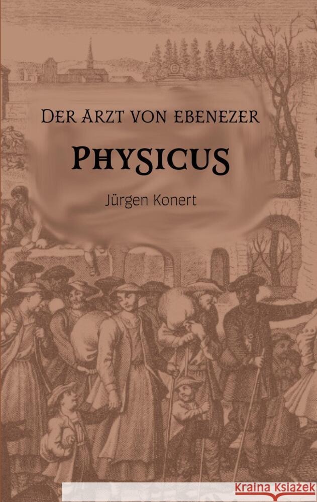 Der Arzt von Ebenezer Konert, Jürgen 9789403677095