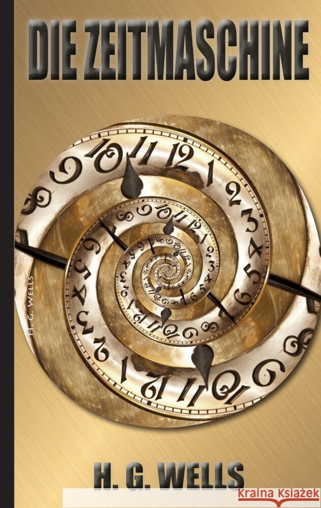 Die Zeitmaschine Wells, H. G. 9789403677101 Bookmundo