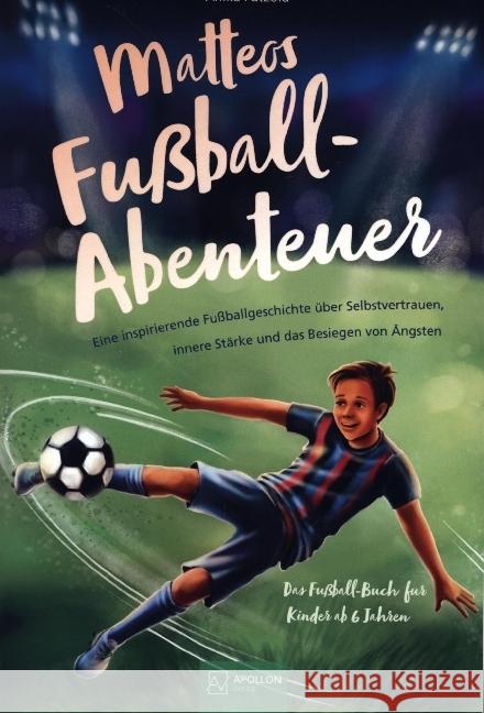 Matteos Fußball-Abenteuer Pätzold, Anika 9789403680026