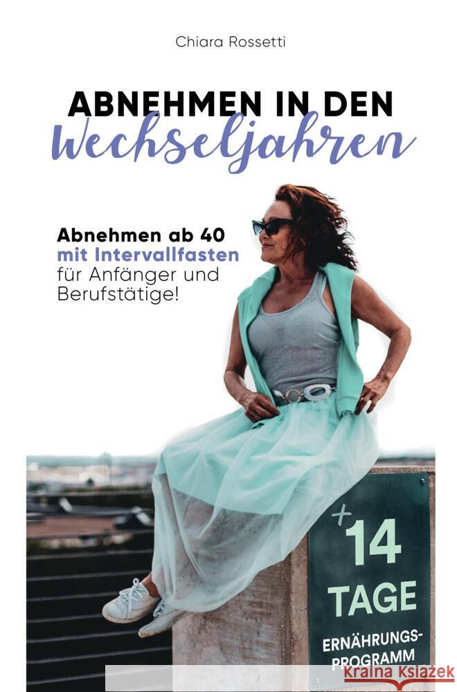 Abnehmen in den Wechseljahren Rossetti, Chiara 9789403680125 Bookmundo